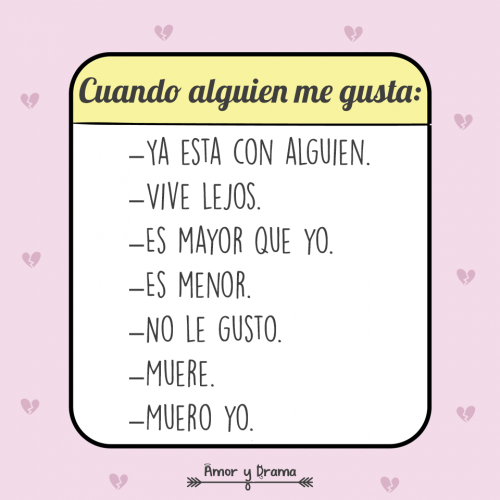 Cuando alguien me gusta vive lejos gusto lejos mayor menos muere muero