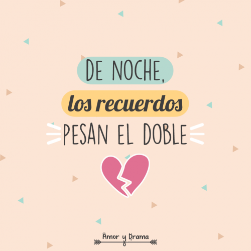 De noche los recuerdos pesan el doble