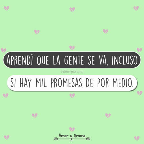 Entendi que la gente se va incluso si hay mil 1000 promesas de por medio