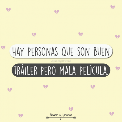 Hay personas que son buen trailer pero mala pelicula