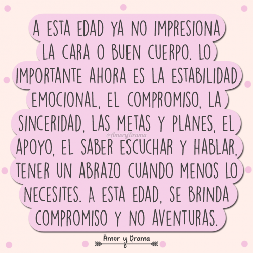 edad impresiona cara buen cuerpo estabilidad emocional compromiso sinceridad metas planes apoyo saber escuchar hablar abrazo aventuras